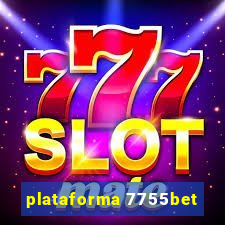 plataforma 7755bet